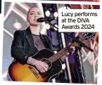  ?? ?? Lucy performs at the DIVA Awards 2024