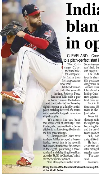  ?? AFP ?? Corey Kluber of the Cleveland Indians throws a pitch against the Chicago Cubs during the first inning in Game One of the World Series.