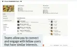  ??  ?? Teams allow you to connect and engage with fellow users that have similar interests.