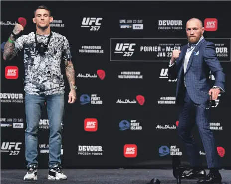  ?? Getty ?? Dustin Poirier, left, and Conor McGregor met last at UFC 257 in Abu Dhabi where Poirier prevailed