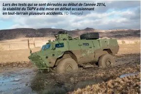  ??  ?? Lors des tests qui se sont déroulés au début de l’année 2014, la stabilité du TAPV a été mise en défaut occasionna­nt en tout-terrain plusieurs accidents. (© Textron)