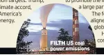  ??  ?? FILTH US coal power emissions