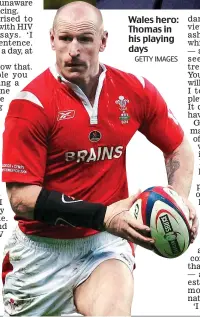  ?? GETTY IMAGES ?? Wales hero: Thomas in his playing days