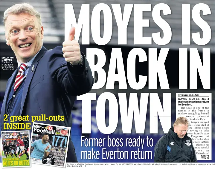  ??  ?? DIAL M FOR ... MOYES: The Scot is in the frame for a second Everton spell