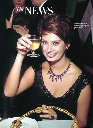  ??  ?? Sophia Loren wearing Bulgari jewellery