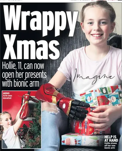  ??  ?? HERO Arm was donated
HELP IS AT HAND Hollie shows off her new bionic arm