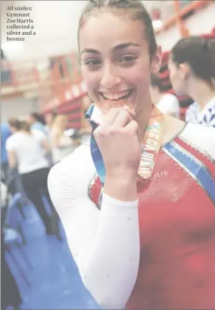  ?? PHOTO: MARC MORRIS ?? All smiles: Gymnast Zoe Harris collected a silver and a bronze