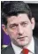  ??  ?? Paul Ryan