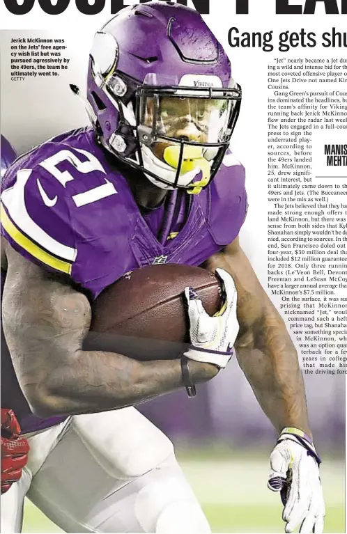  ?? GETTY ?? Jerick McKinnon was on the Jets’ free agency wish list but was pursued agressivel­y by the 49ers, the team he ultimately went to.