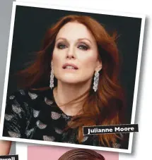  ??  ?? Julianne Moore