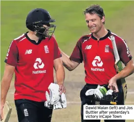  ??  ?? Dawid Malan (left) and Jos Buttler after yesterday’s victory inCape Town