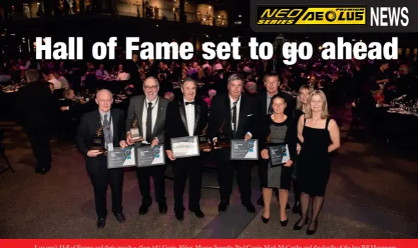  ??  ?? Last year’s Hall of Famers and their awards –
Gavin Abbot, Murray Sowerby, Paul Currie, Mark McCarthy and the family of the late Bill Hargreaves
Hall of Fame