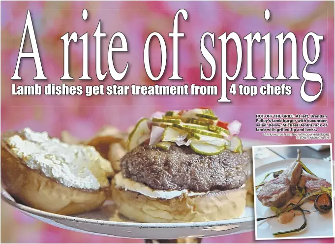  ?? STAFF PHOTOS, LEFT, BY PATRICK WHITTEMORE; BELOW, BY NANCY LANE ?? HOT OFF THE GRILL: At left, Brendan Pelley’s lamb burger with cucumber salad. Below, Michael Denk’s rack of lamb with grilled fig and leeks.