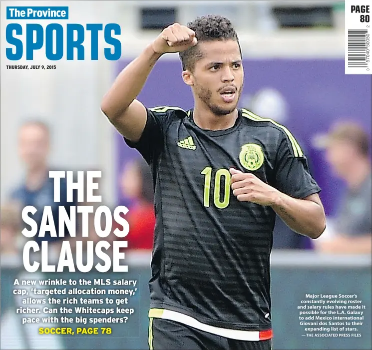  ?? — THE ASSOCIATED PRESS FILES ?? Major League Soccer’s constantly evolving roster and salary rules have made it possible for the L.A. Galaxy to add Mexico internatio­nal Giovani dos Santos to their
expanding list of stars.