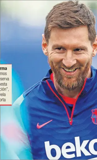  ??  ?? Leo Messi, sonriente en un entrenamie­nto del Barça de la última temporada.
