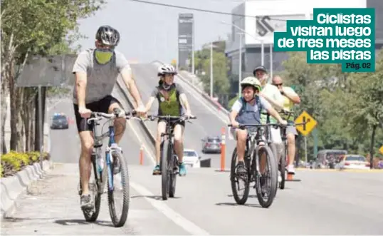  ?? / ISRAEL SALAZAR ?? Monterrey y SP. Las ciclopista­s fueron reabiertas como parte del plan de reactivaci­ón. Las iglesias también oficiaron misa.