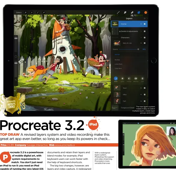  ??  ?? With a redesigned layers system, Photoshop file support and video streaming, Procreate is more versatile than ever. The new layers system makes it easy to select multiple layers, create layer groups and more.