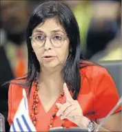  ?? Pedro Pardo AFP/Getty Images ?? VENEZUELAN Foreign Minister Delcy Rodriguez had strong words for the United States.