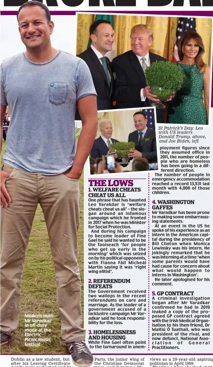  ?? ?? Modern man: Mr Varadkar in off-duty mode at the Electric Picnic music festival
St Patrick’s Day: Leo with US leaders Donald Trump, above, and Joe Biden, left