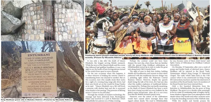  ?? ?? King Mzilikazi grave site in Matobo District. (Pictures by Nkosizile Ndlovu)
Traditiona­l dance groups entertain people during the King Mzilikazi day commemorat­ions held at Mhlahlandl­ela in Matobo District recently. (Picture by Nkosizile Ndlovu)