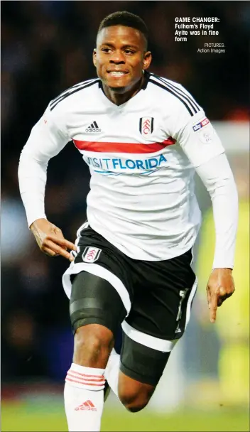  ?? PICTURES: Action Images ?? GAME CHANGER: Fulham’s Floyd Ayite was in fine form