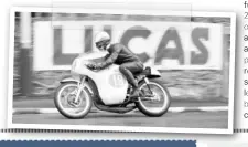  ??  ?? Graham’s father Peter during TT practice in 1966.