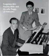  ??  ?? Forgotten Brit: Stanley Bate and his wife Peggy (2 February)