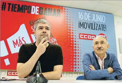  ?? J.P. GANDUL / EFE ?? Unai Sordo y Pepe Álvarez, el martes pasado durante la presentaci­ón de las protestas ahora canceladas