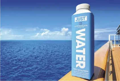  ?? Norwegian Cruise Line ?? Just Water cartons are made mostly of paper with a cap composed of sugar cane. Norwegian Cruise Line aims to switch its fleet to paperbased water cartons by 2020.