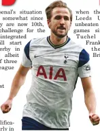  ??  ?? Tottenham Hotspur’s Harry Kane