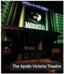  ??  ?? The Apollo Victoria Theatre