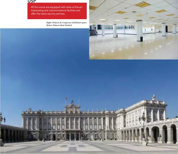  ??  ?? Right: Palacio de Congresos Exhibition space Below: Palacio Real Madrid