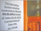  ?? DEEPAK SANSTA/HT ?? The state government could not start the vaccinatio­n drive for 18+ group on Saturday, due to shortage of vaccines.