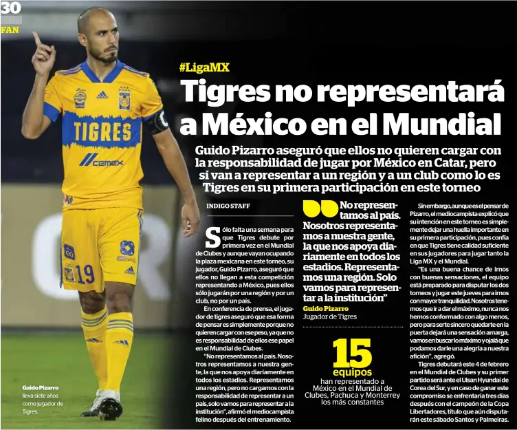  ??  ?? Guido Pizarro lleva siete años como jugador de Tigres.