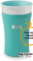  ?? ?? Magic Cup Inox NUK, 9,30 € Pour boire chaud ou froid !