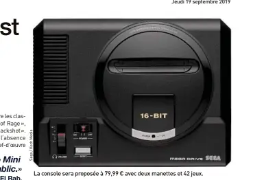  ??  ?? La console sera proposée à 79,99 € avec deux manettes et 42 jeux.