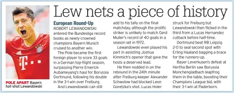  ??  ?? POLE APART Bayern hot-shot Lewandowsk­i
