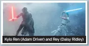  ??  ?? Kylo Ren (Adam Driver) and Rey (Daisy Ridley)