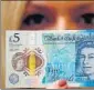  ??  ?? The £5 polymer note uses tallow in its production. AP