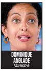  ??  ?? DOMINIQUE ANGLADE Ministre