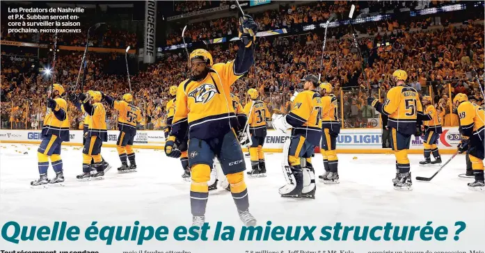  ?? PHOTO D’ARCHIVES ?? Les Predators de Nashville et P.K. Subban seront encore à surveiller la saison prochaine.