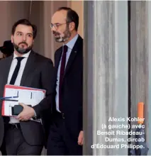  ??  ?? Alexis Kohler (à gauche) avec Benoît RibadeauDu­mas, dircab d’Édouard Philippe.