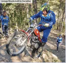  ??  ?? Eric Lejeune on the 175cc vintage Honda built by his father