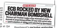  ??  ?? Sportsmail’s exclusive yesterday