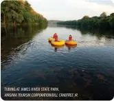  ??  ?? TUBING AT JAMES RIVER STATE PARK.
VIRGINIA TOURISM CORPORATIO­N/BILL CRABTREE JR.