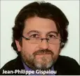  ??  ?? Jean-Philippe Gispalou