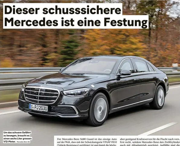  ?? Mercedes-benz AG ?? Um das schwere Gefährt zu bewegen, braucht es einen sechs Liter grossen V12-motor.