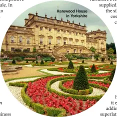  ??  ?? Harewood House in yorkshire