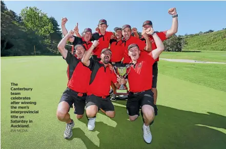  ?? BW MEDIA ?? The Canterbury team celebrates after winning the men’s interprovi­ncial title on Saturday in Auckland.