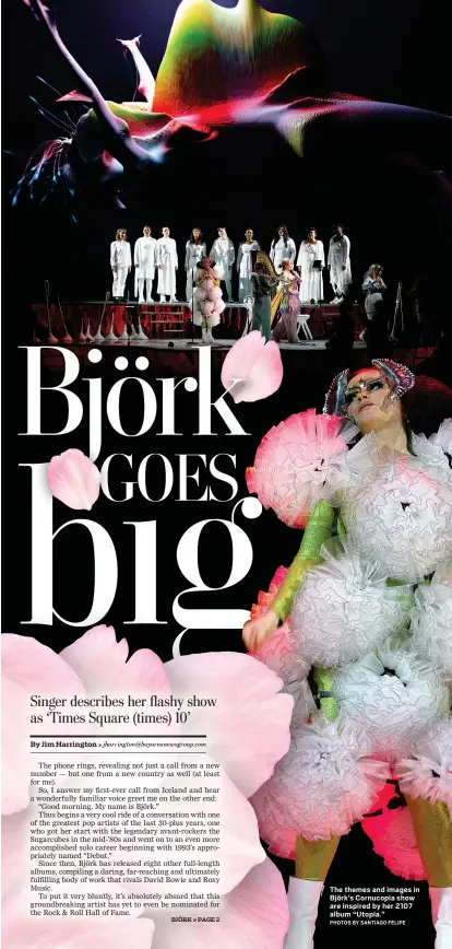  ?? PHOTOS BY SANTIAGO FELIPE ?? The themes and images in Björk’s Cornucopia show are inspired by her 2107 album “Utopia.”